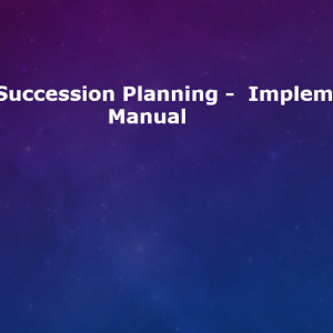 Integrated Succession Planning Manual & Tools