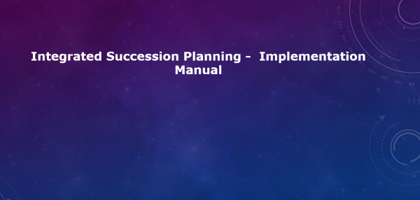 Integrated Succession Planning Manual & Tools